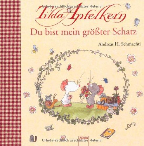 Tilda Apfelkern - Du bist mein größter Schatz