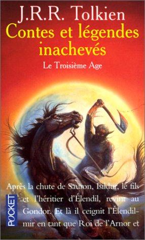 CONTES ET LEGENDES INACHEVES TOME 3 : LE TROISIEME AGE