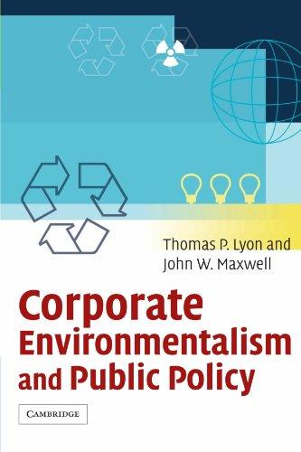 Corporate Environmentalism and Public Policy