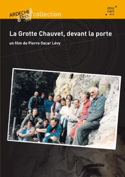 La grotte chauvet devant la porte [FR Import]