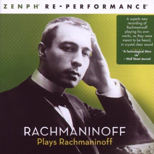 Rachmaninoff Plays Rachmaninoff