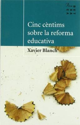 Cinc cèntims sobre la reforma educativa (PROA BUTXACA)