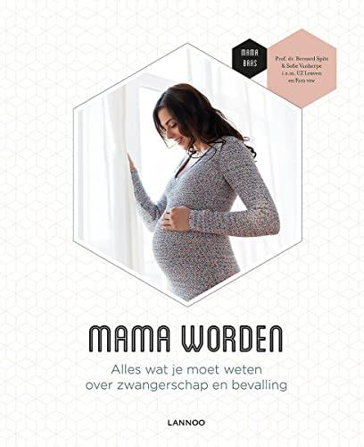 Mama worden: Alles wat je moet weten over zwangerschap en bevalling