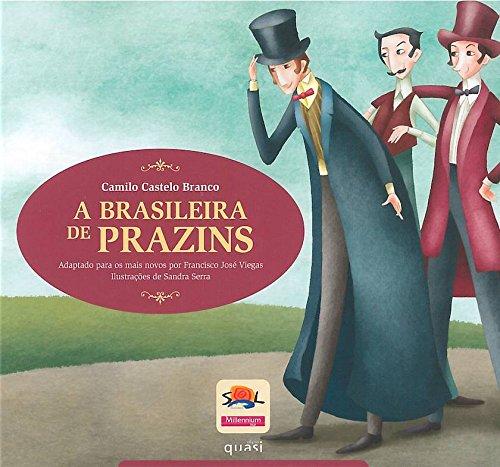 A brasileira de prazins (portugiesisch) (Clássicos da Literatura Portuguesa contados às crianças)