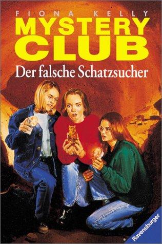 Mystery Club, Bd.8, Der falsche Schatzsucher