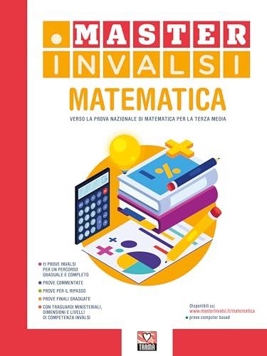 Master INVALSI. Verso la prova nazionale di matematica per la terza media. Con Contenuto digitale per accesso on line. Con Contenuto digitale per download