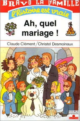 Bravo la famille. Vol. 9. Ah, quel mariage !