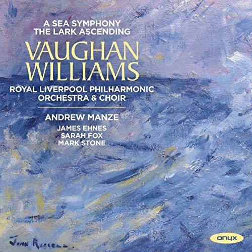 Vaughan Williams: A Sea Symphony / The Lark Ascending