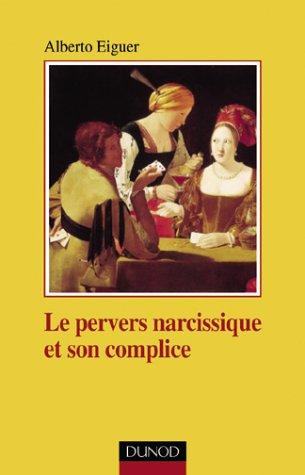 Le pervers narcissique et son complice