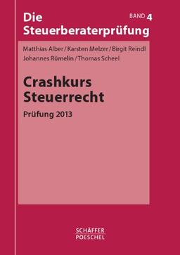 Crashkurs Steuerrecht: Prüfung 2013