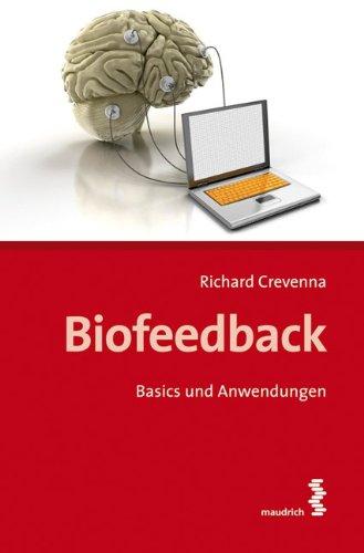 Biofeedback: Basics und Anwendungen