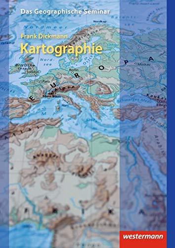 Das Geographische Seminar: Kartographie: 1. Auflage 2018