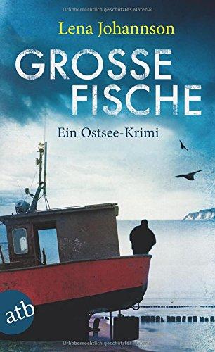 Große Fische: Ein Ostsee-Krimi