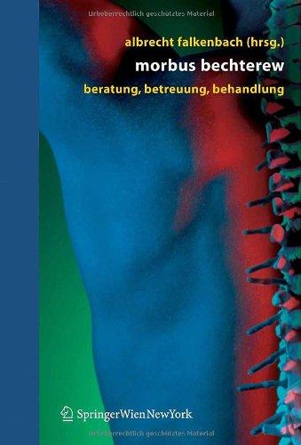 Morbus Bechterew: Beratung - Betreuung - Behandlung