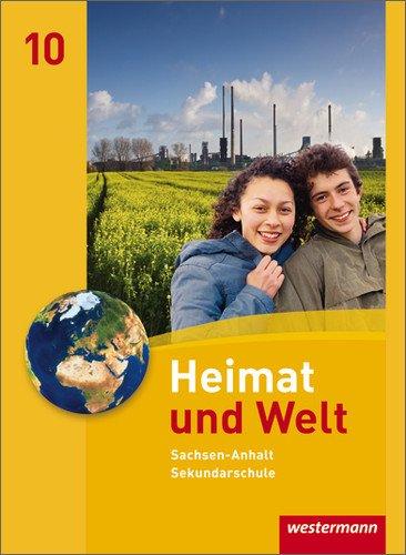 Heimat und Welt - Ausgabe 2010 für die Sekundarschulen in Sachsen-Anhalt: Schülerband 10