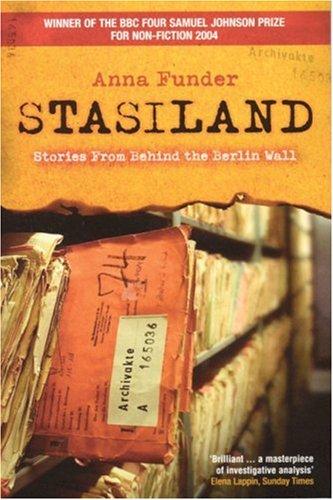 Stasiland: Stories From Behind the Berlin Wall