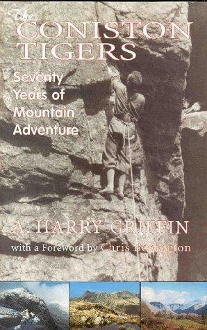 The Coniston Tigers: Seventy Years of Mountain Adventure