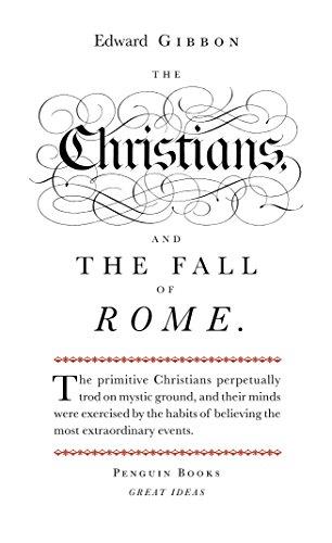 The Christians and the Fall of Rome (Penguin Great Ideas)