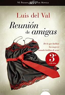 Reunión de amigas (Algaida Literaria - Premio Logroño De Novela)