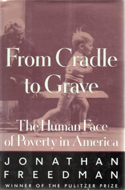 From Cradle to Grave: The Human Face of Poverty in America