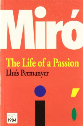 Miro. The life of a passion (Per conèixer, Band 6)