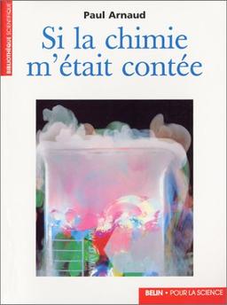 Si la chimie m'était contée