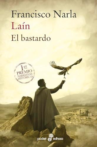 Laín : el bastardo (Pocket Edhasa, Band 522)