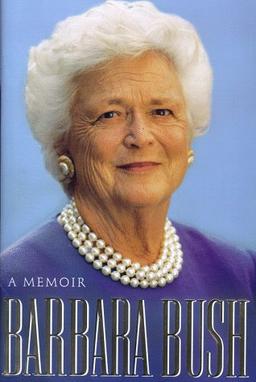 BARBARA BUSH: A Memoir