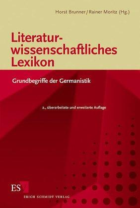 Literaturwissenschaftliches Lexikon. Grundbegriffe der Germanistik