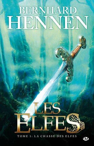 Les elfes. Vol. 1. La chasse des elfes