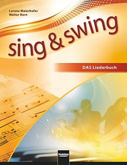 Sing & Swing DAS neue Liederbuch. Hardcover: Der Klassiker in überarbeiteter Neuauflage