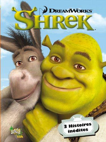 Les incroyables aventures de Shrek en BD. Vol. 1. 3 histoires inédites