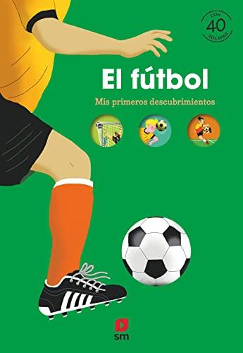 El fútbol (Mis primeros descubrimientos)