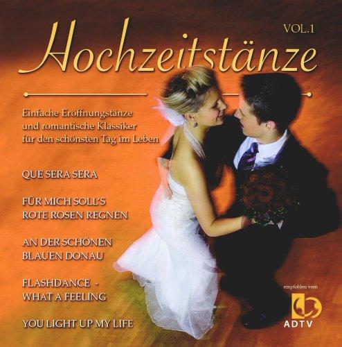 Hochzeitstänze Vol.1 - Romantische Lieder für den Brauttanz