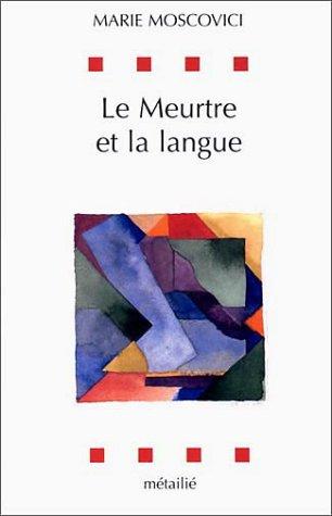 Le meurtre et la langue