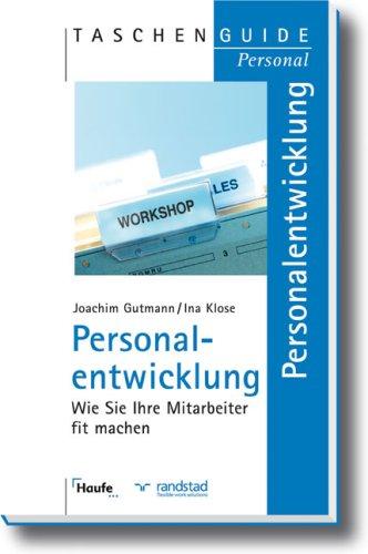 Personalentwicklung. Wie Sie Ihre Mitarbeiter fit machen