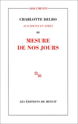 Auschwitz et après. Vol. 3. Mesure de nos jours