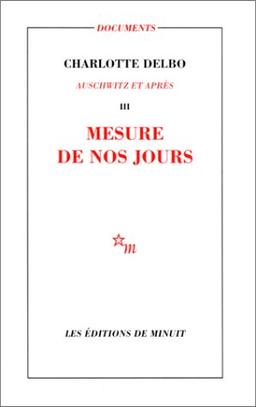 Auschwitz et après. Vol. 3. Mesure de nos jours