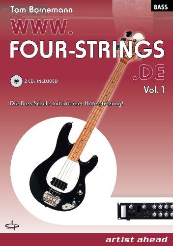 WWW.FOUR-STRINGS.DE - Vol. 1: Die Bass-Schule mit Internet-Unterstützung (inkl. 2 Audio-CDs)