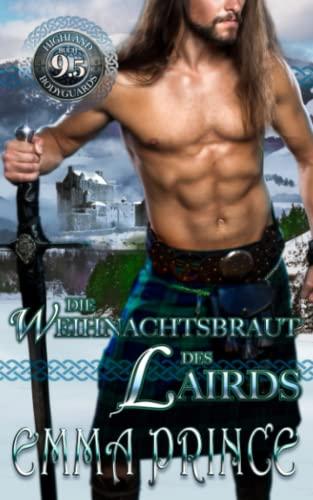 Die Weihnachtsbraut des Lairds (Highland Bodyguards, Buch 9.5)