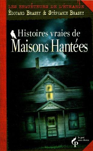 Les enquêteurs de l'étrange : les maisons hantées