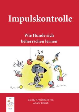 Impulskontrolle: Wie Hunde sich beherrschen lernen