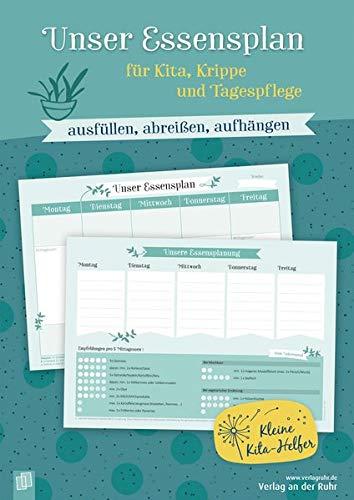 Kleine Kita-Helfer: Unser Essensplan für Kita, Krippe und Tagespflege: Ausfüllen, abreißen, aufhängen: Ausfüllen, abreißen, aufhängen. ... und Erzieher*innen in Kindergarten und Krippe