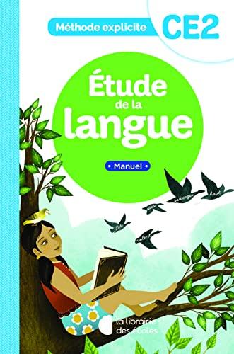 Etude de la langue, CE2 : méthode explicite : manuel