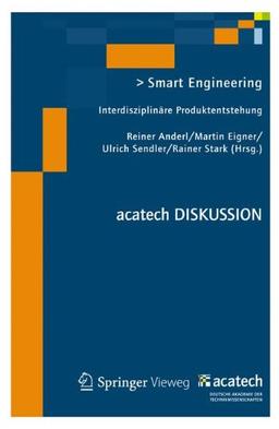 Smart Engineering: Interdisziplinäre Produktentstehung (acatech DISKUSSION)