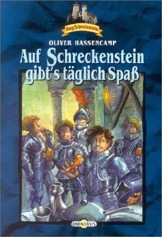 Burg Schreckenstein: Auf Schreckenstein gibts täglich Spaß. Bd. 3