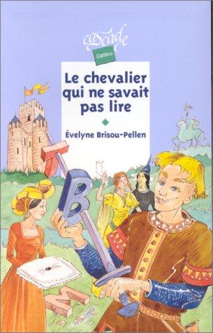 Le chevalier qui ne savait pas lire