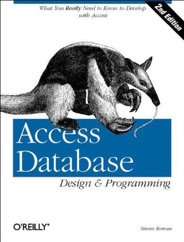 Access Database Design and Programming. What You Really Need to Know to Develop with Access (Nutshell Handbook)