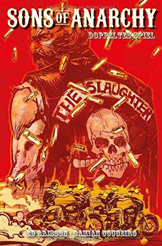 Sons of Anarchy (Comic zur TV-Serie): Bd. 3: Doppeltes Spiel