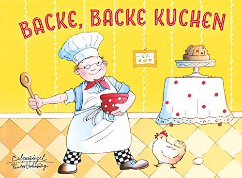 Backe, backe Kuchen (Eulenspiegel Kinderbuchverlag)